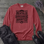 Mentally Somewhere Haunted Long Sleeve T-Shirt