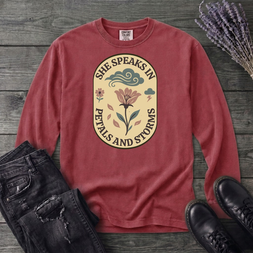 She Speaks In Petals And Storms Long Sleeve T-Shirt