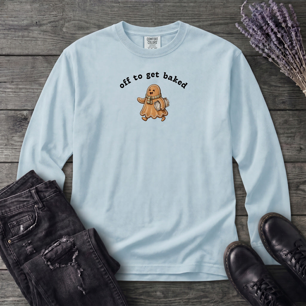 Off To Get Baked Long Sleeve T-Shirt