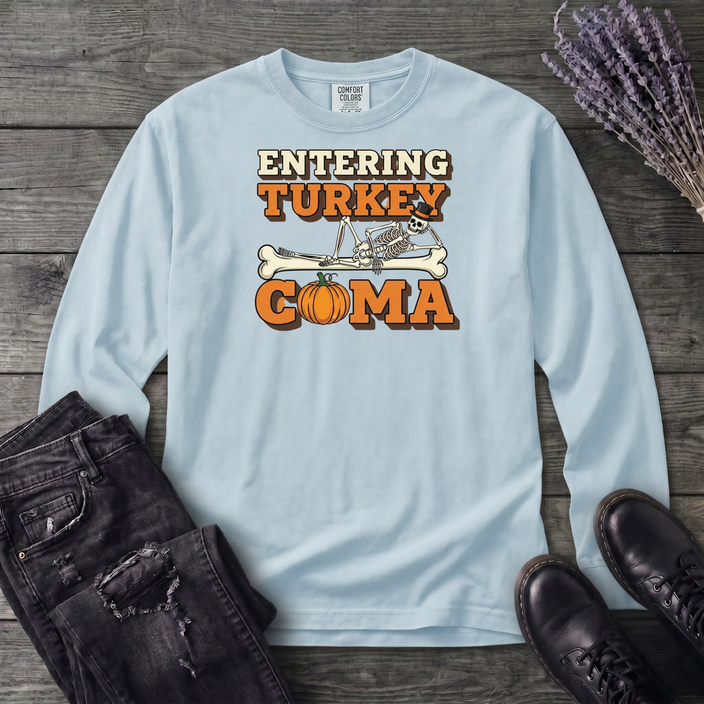 Entering Turkey Coma Long Sleeve T-Shirt