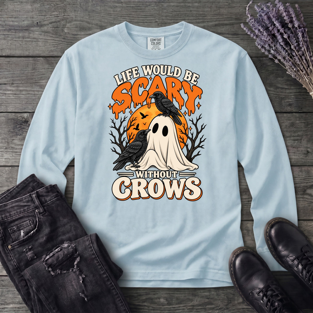 Life Would Be Scary Without Crows Long Sleeve T-Shirt