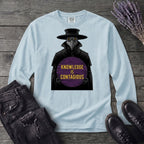 Plague Doctor Knowledge Is Contageous Long Sleeve T-Shirt