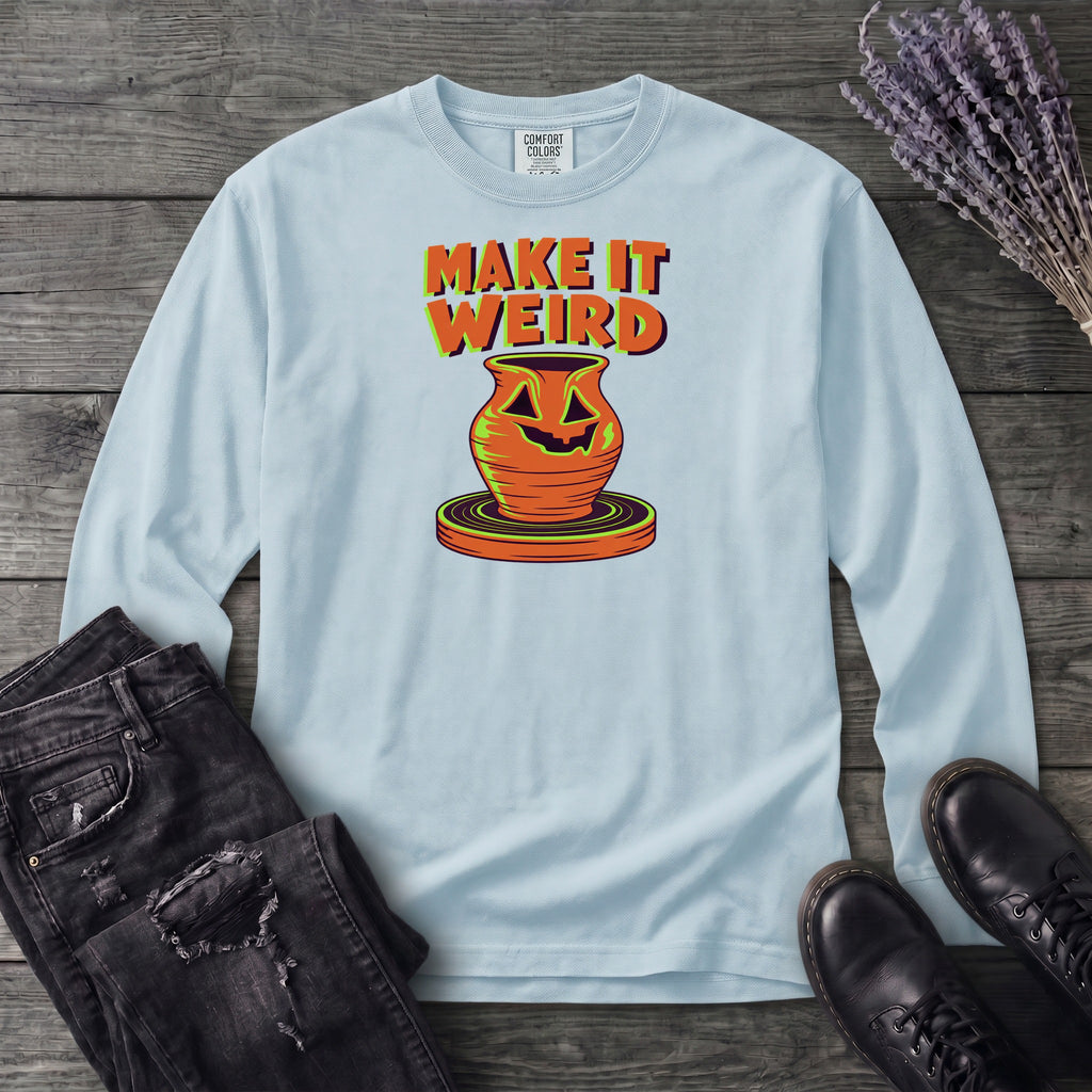 Make It Weird Long Sleeve T-Shirt