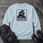 Stopped Being Wicked Long Sleeve T-Shirt