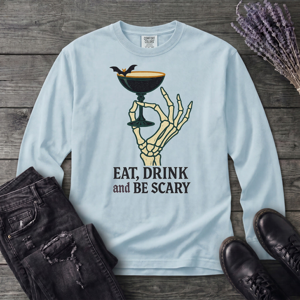 Eat Drink And Be Scary Long Sleeve T-Shirt