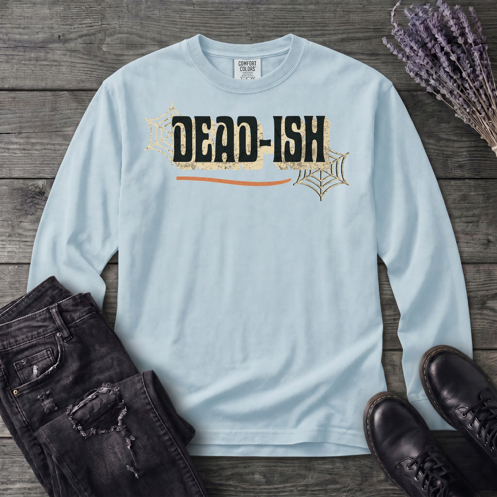 Dead Ish Long Sleeve T-Shirt