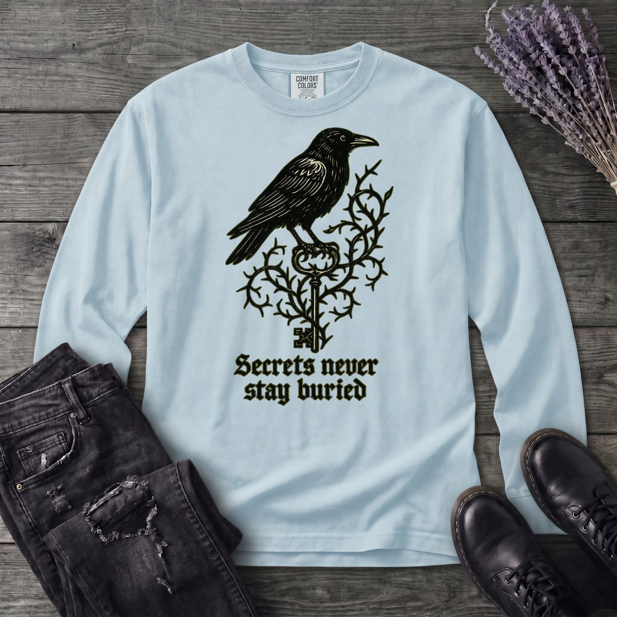 Secrets Never Stay Buried Long Sleeve T-Shirt