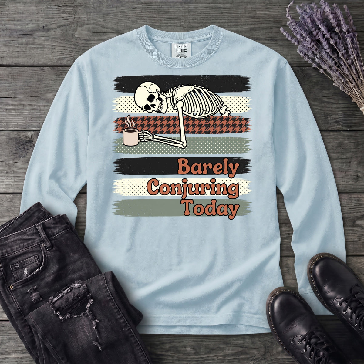 Barely Conjuring Today Long Sleeve T-Shirt