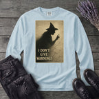 No Warnings Long Sleeve T-Shirt