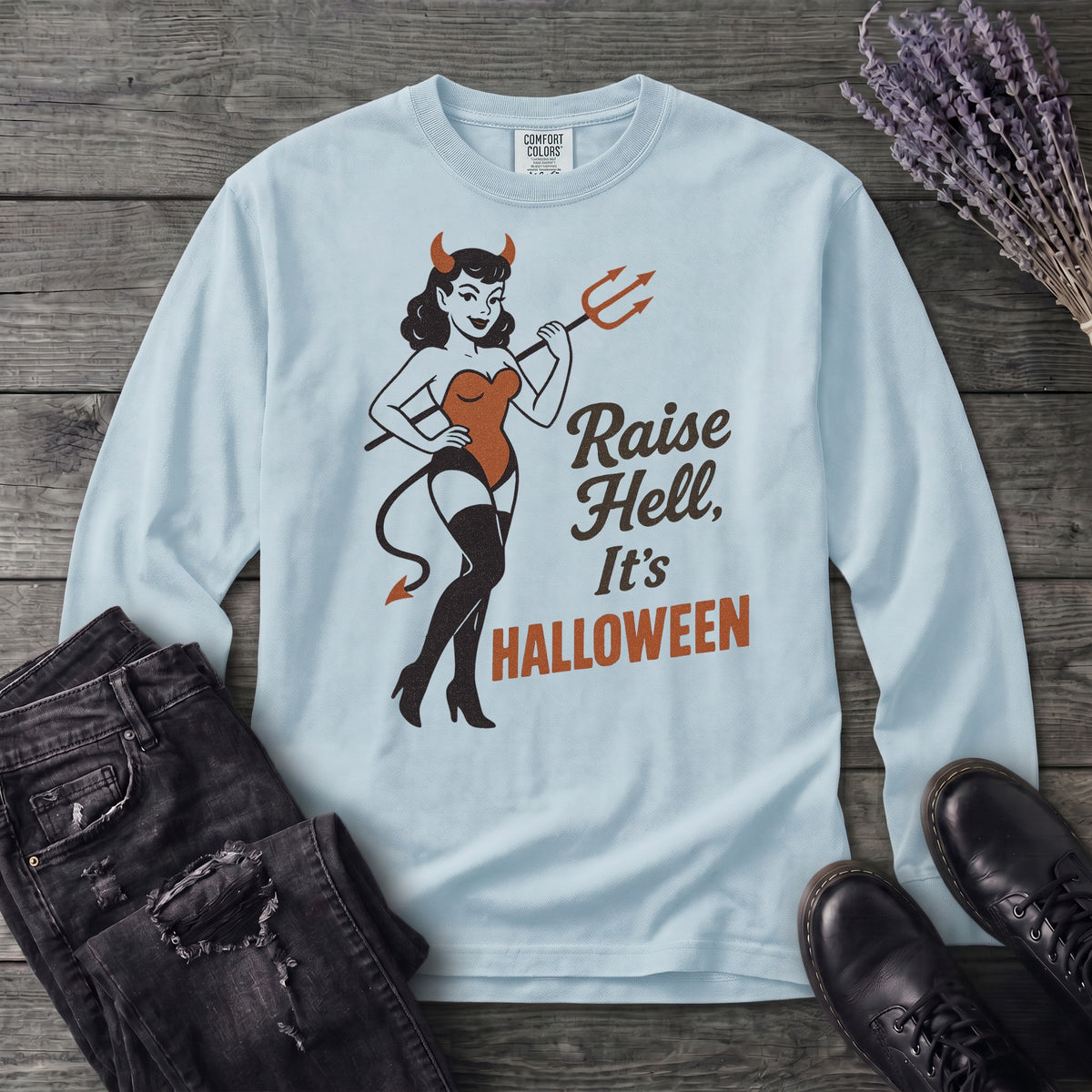 Raise Hell Its Halloween Long Sleeve T-Shirt