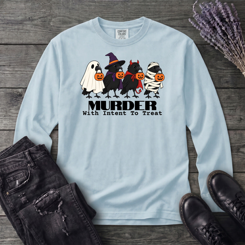 Murder With Intent To Treat Long Sleeve T-Shirt
