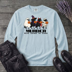 Murder With Intent To Treat Long Sleeve T-Shirt