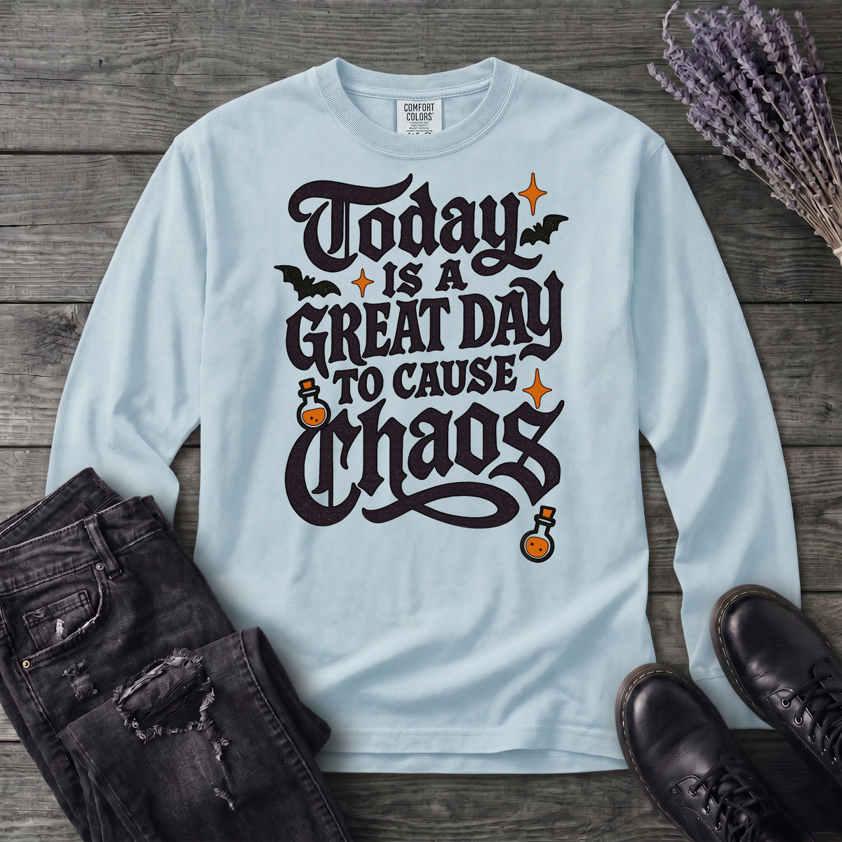 Today Is A Great Day To Cause Chaos Long Sleeve T-Shirt