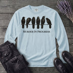 Murder In Progress Six Crows Long Sleeve T-Shirt