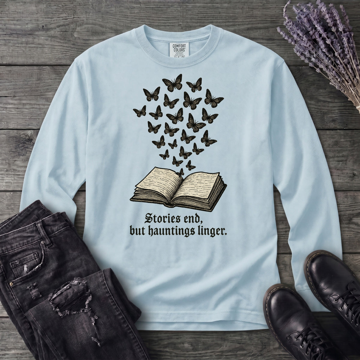 Stories End But Hautings Linger Long Sleeve T-Shirt
