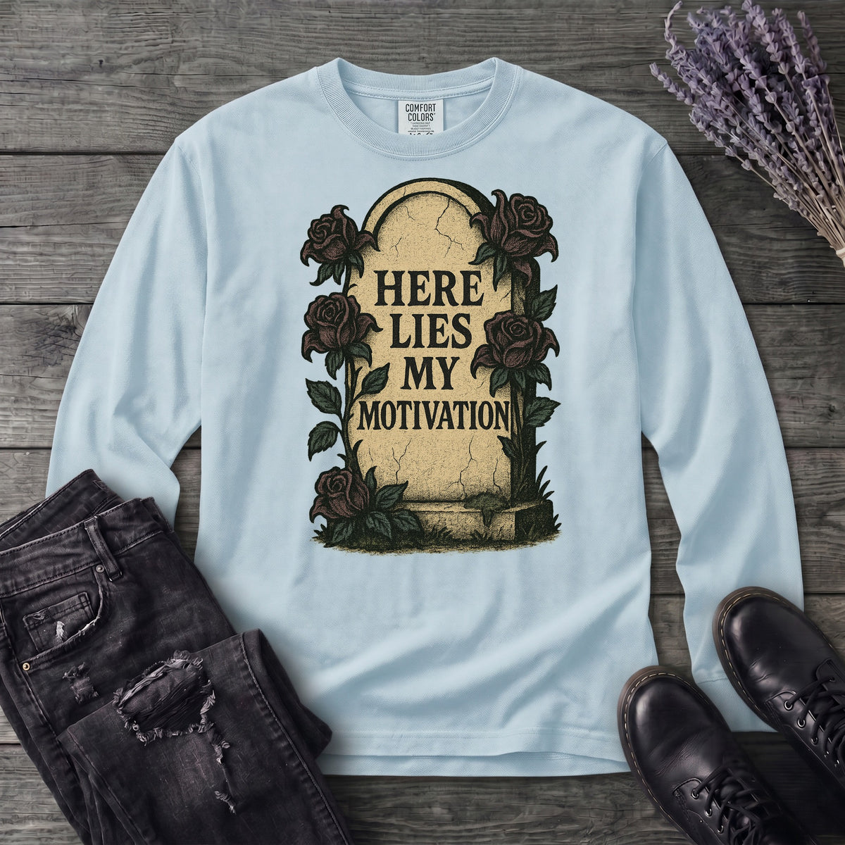 Here Lies My Motivation Long Sleeve T-Shirt