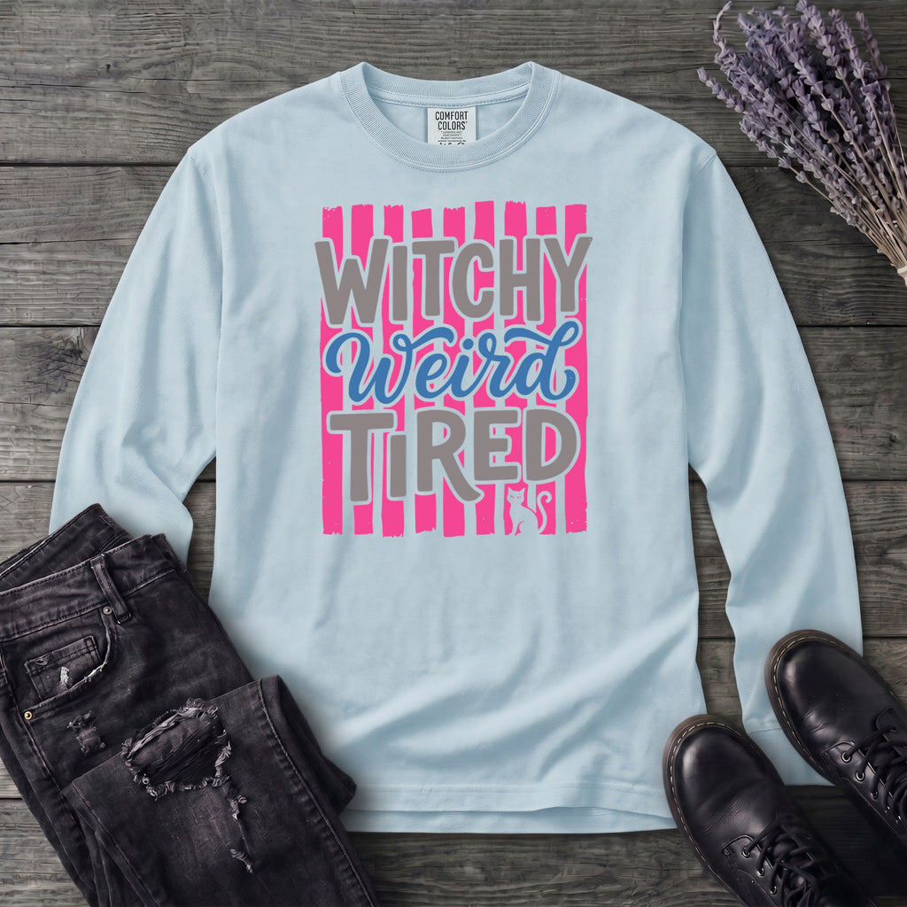 Witchy Weird Tired Long Sleeve T-Shirt