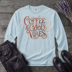 Coffee And Good Vibes Long Sleeve T-Shirt