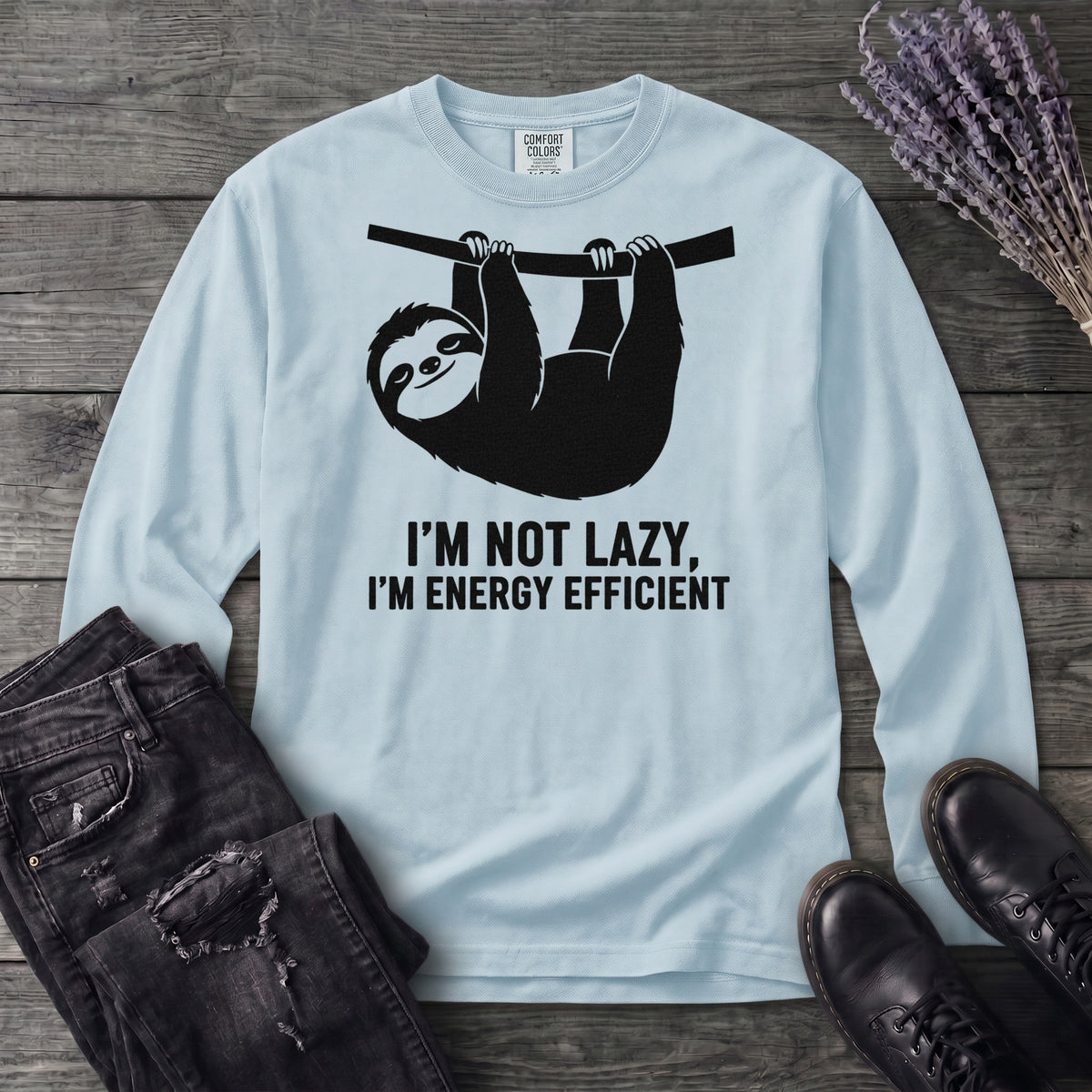 Im Not Lazy Im Energy Efficient Long Sleeve T-Shirt