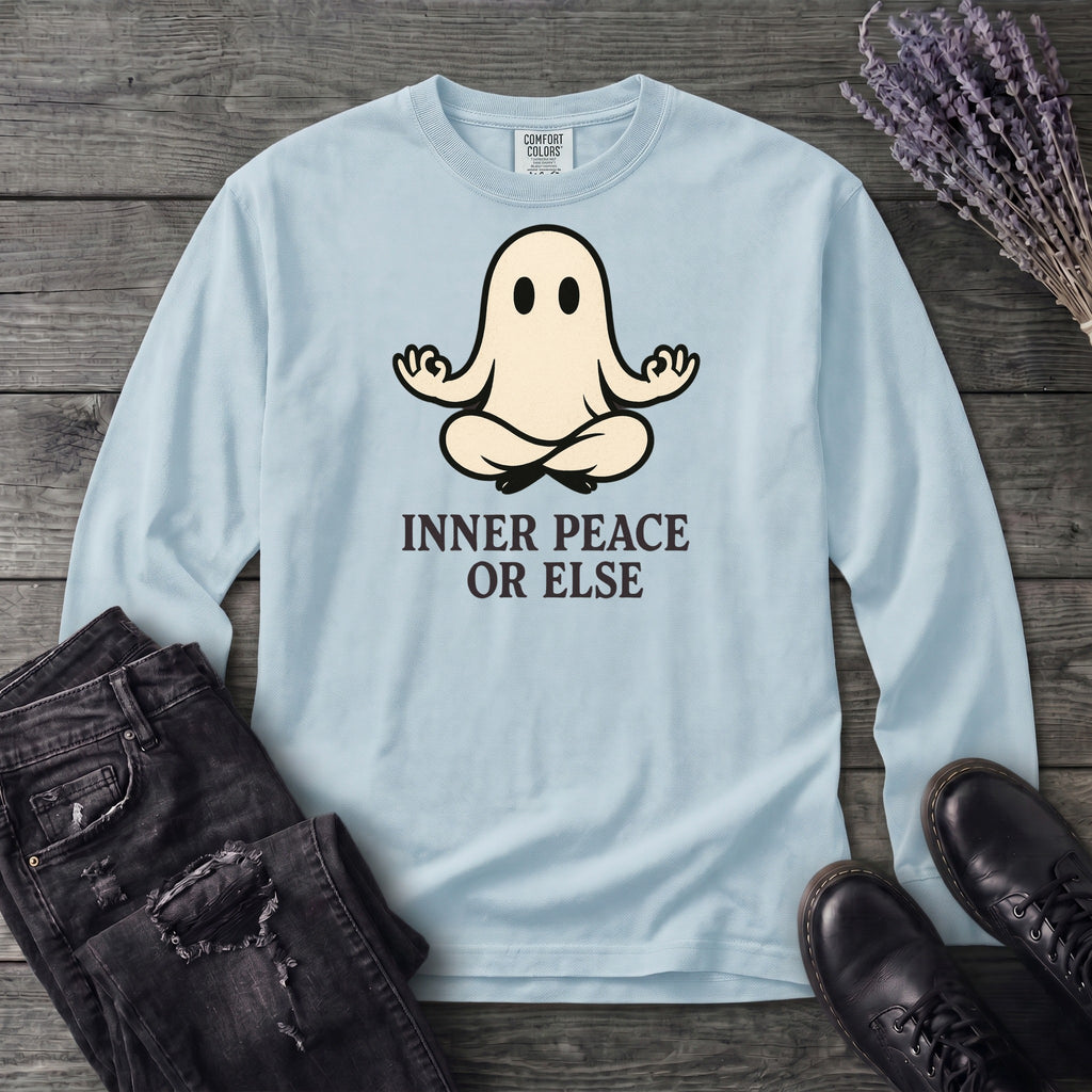 Inner Peace Or Else Long Sleeve T-Shirt