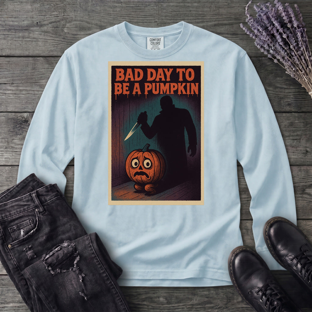 Bad Day To Be A Pumpkin Long Sleeve T-Shirt