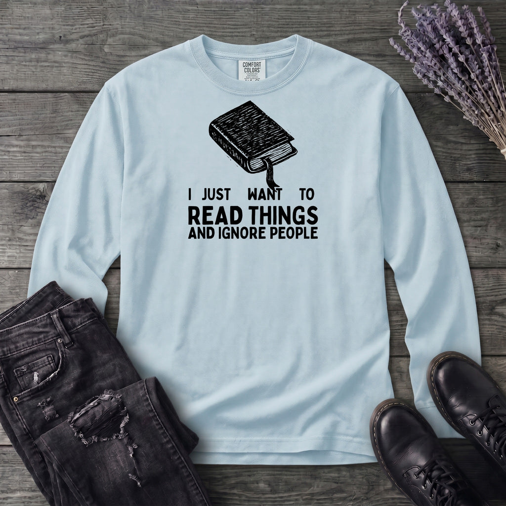 Read Things And Ignore People Long Sleeve T-Shirt