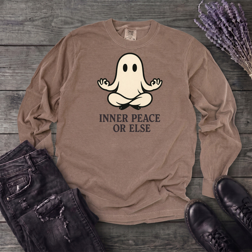 Inner Peace Or Else Long Sleeve T-Shirt