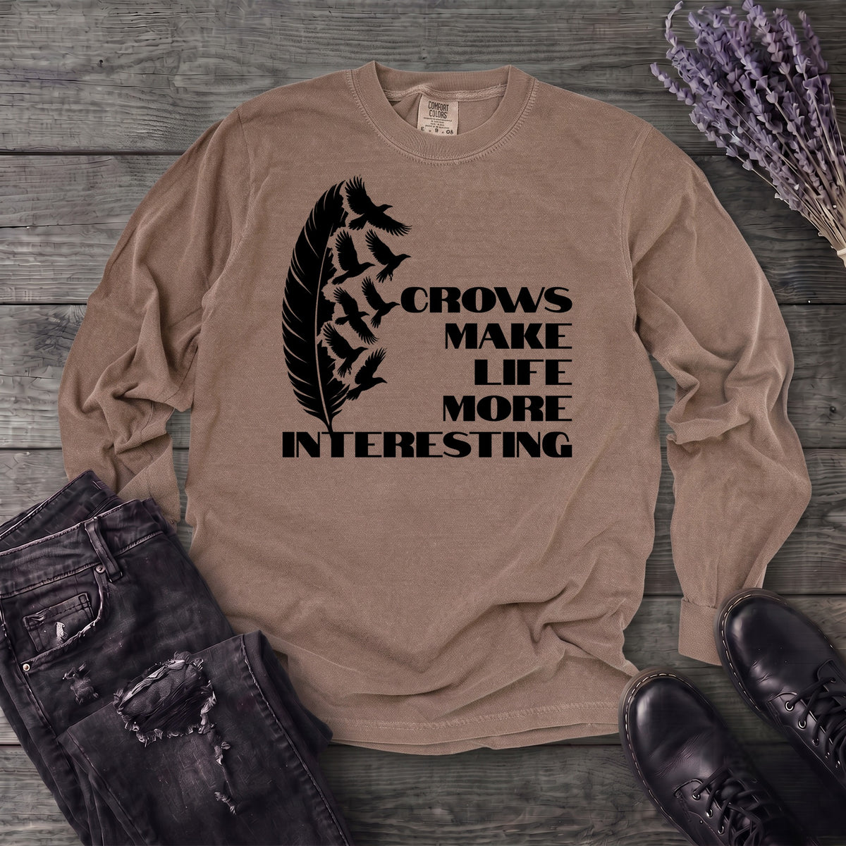 Crows Make Life More Interesting Long Sleeve T-Shirt