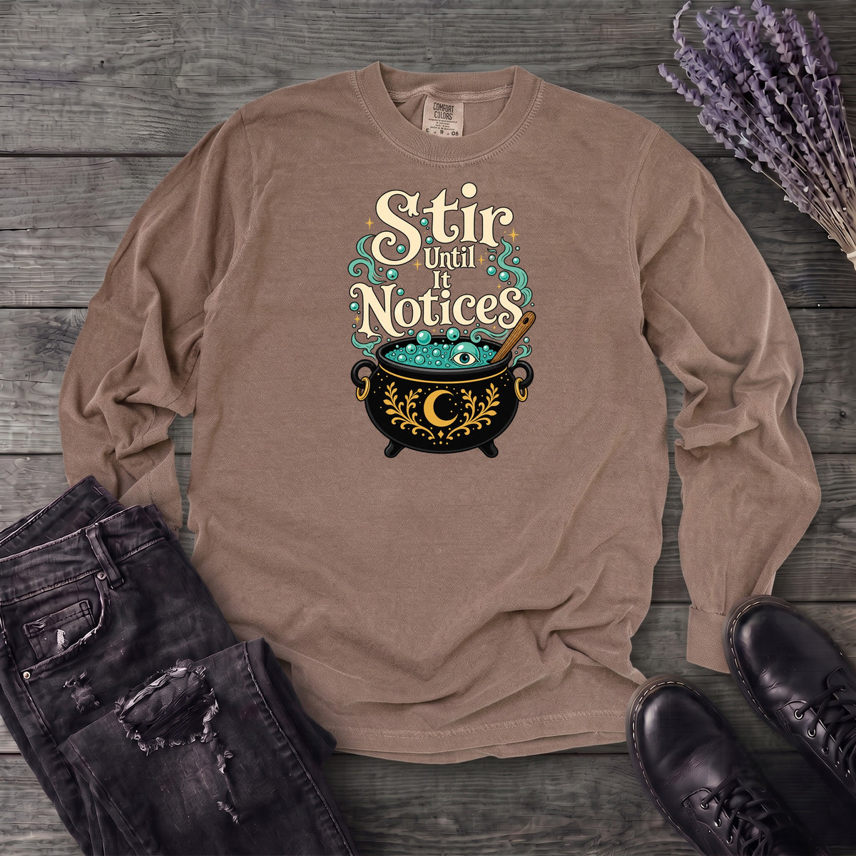 Stir Until It Notices Long Sleeve T-Shirt