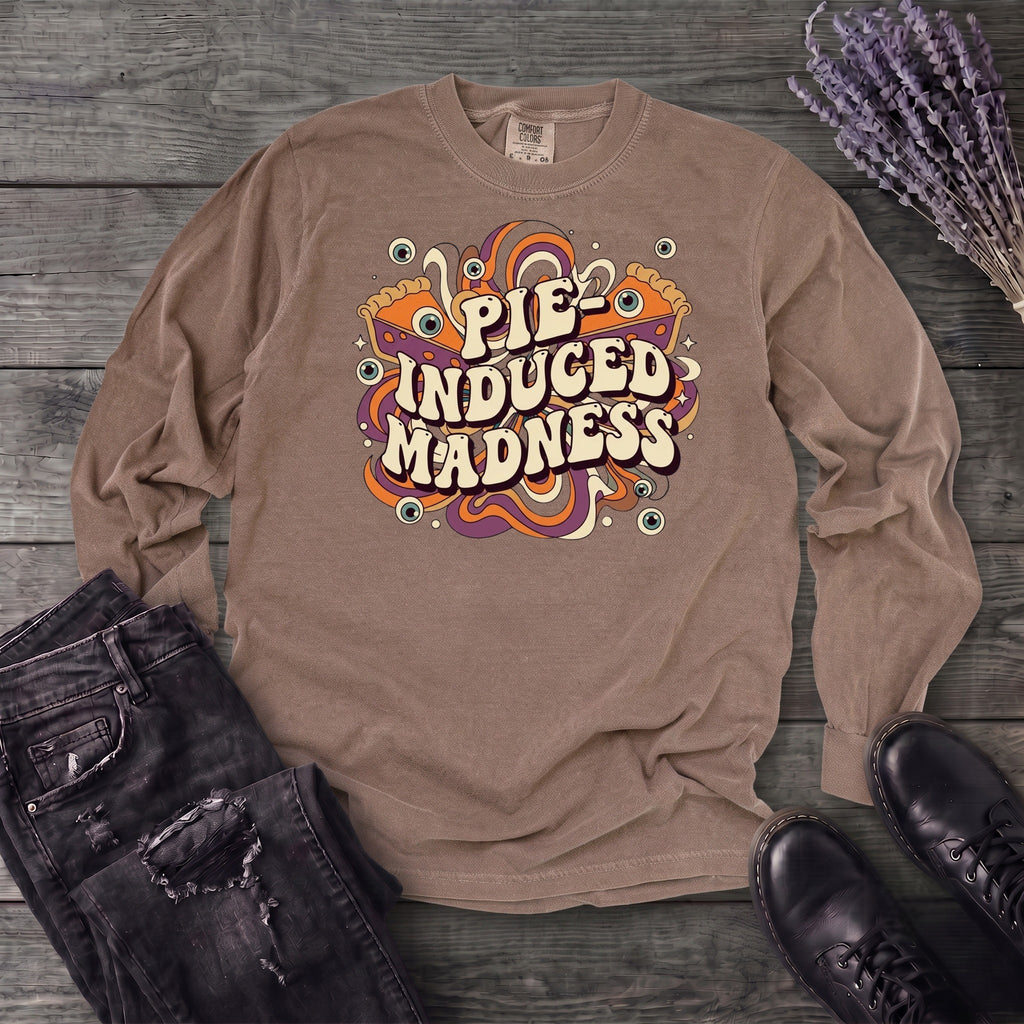 Pie Induced Madness Long Sleeve T-Shirt