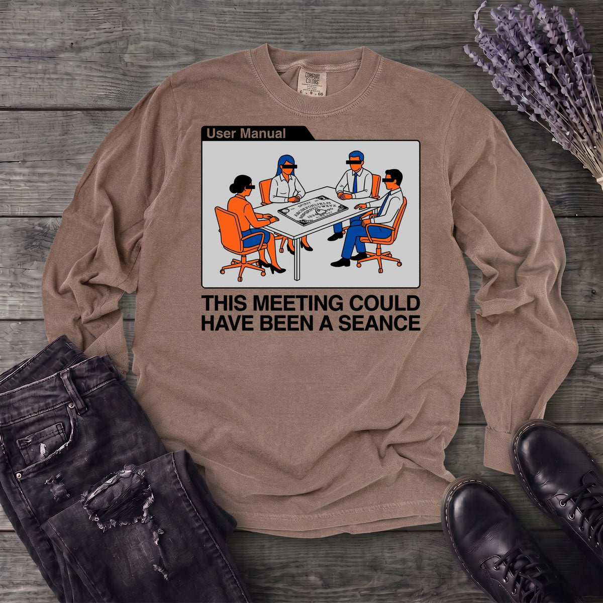 this meeting could have been a seance Long Sleeve T-Shirt
