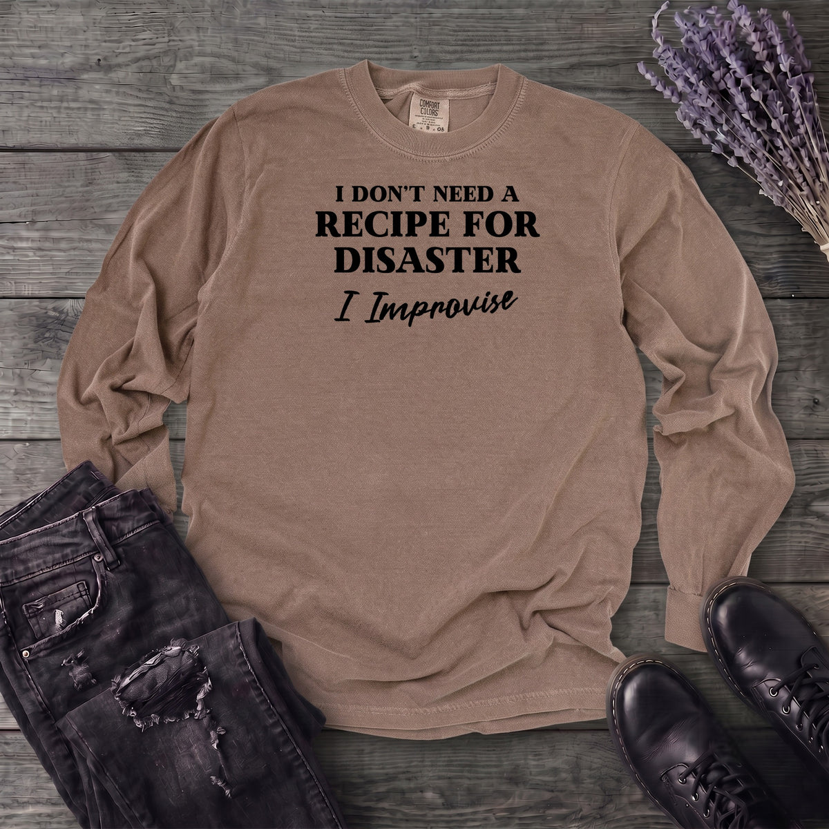 Recipe For Disaster Long Sleeve T-Shirt