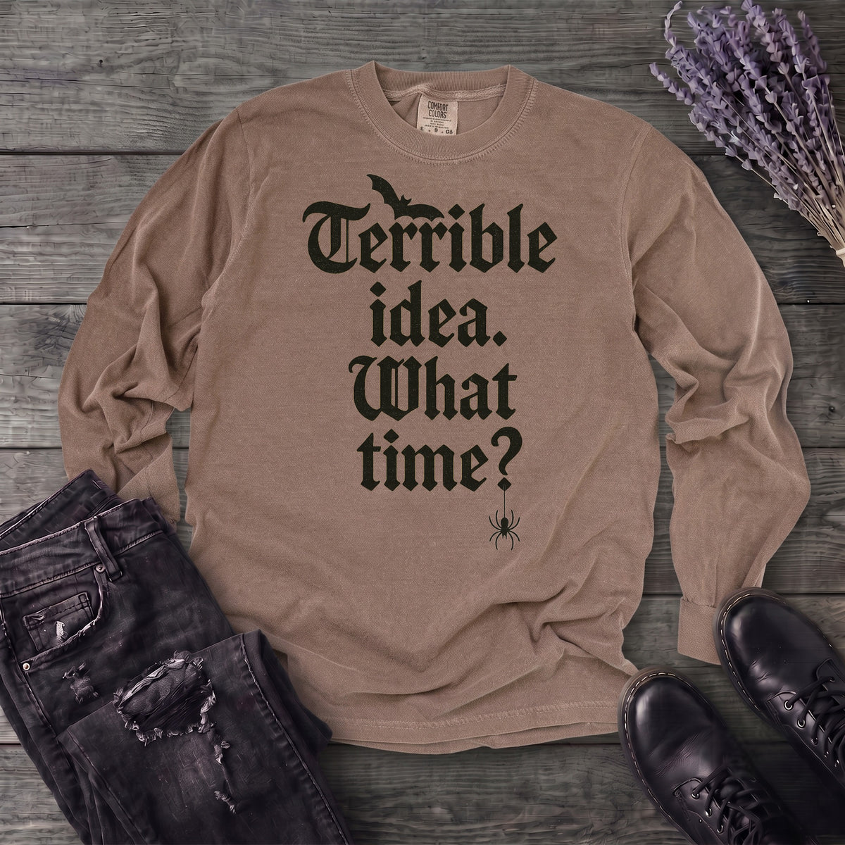 Terrible Idea What Time Long Sleeve T-Shirt