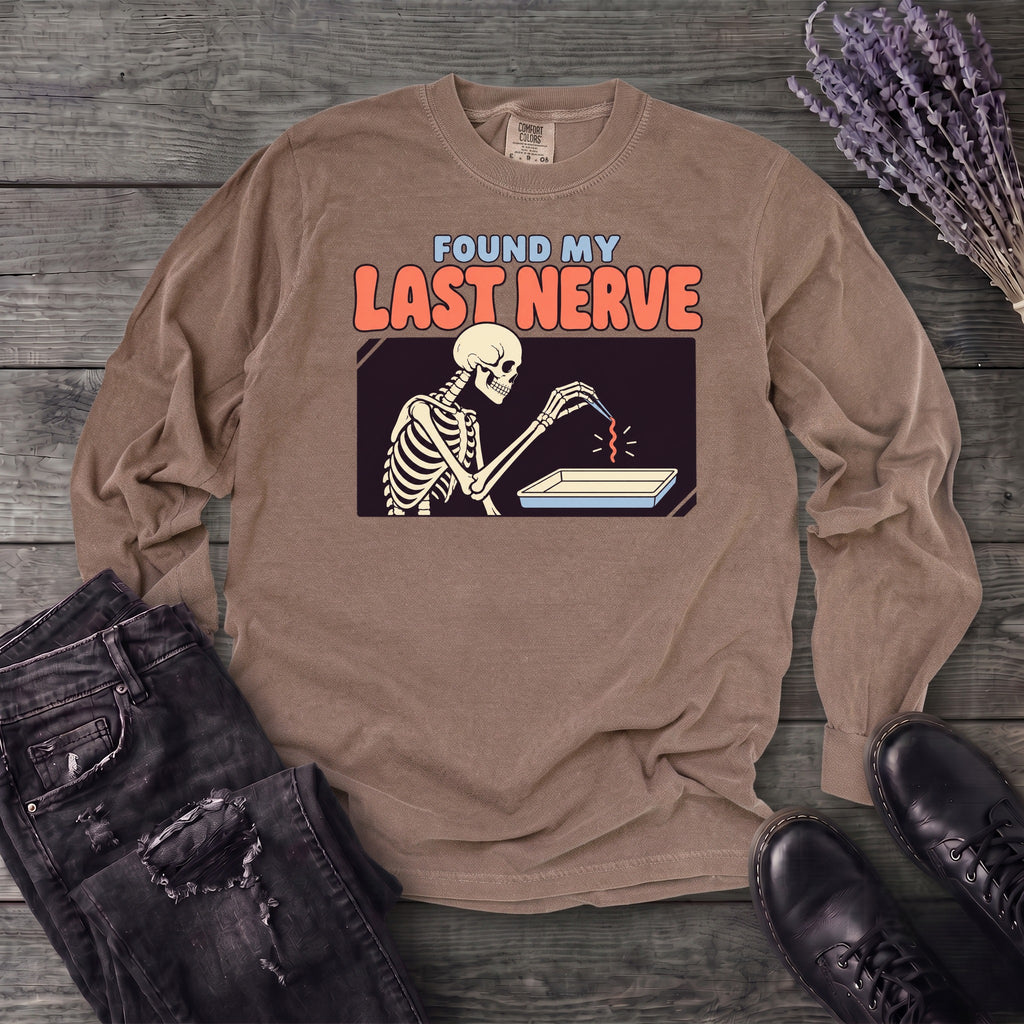 Found My Last Nerve Long Sleeve T-Shirt