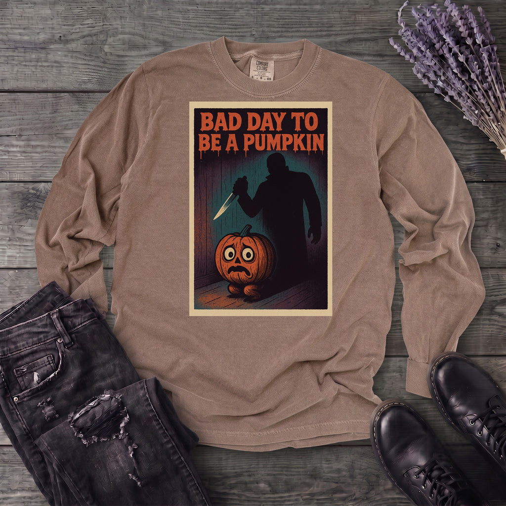 Bad Day To Be A Pumpkin Long Sleeve T-Shirt