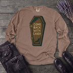 Come Back With Candy Long Sleeve T-Shirt