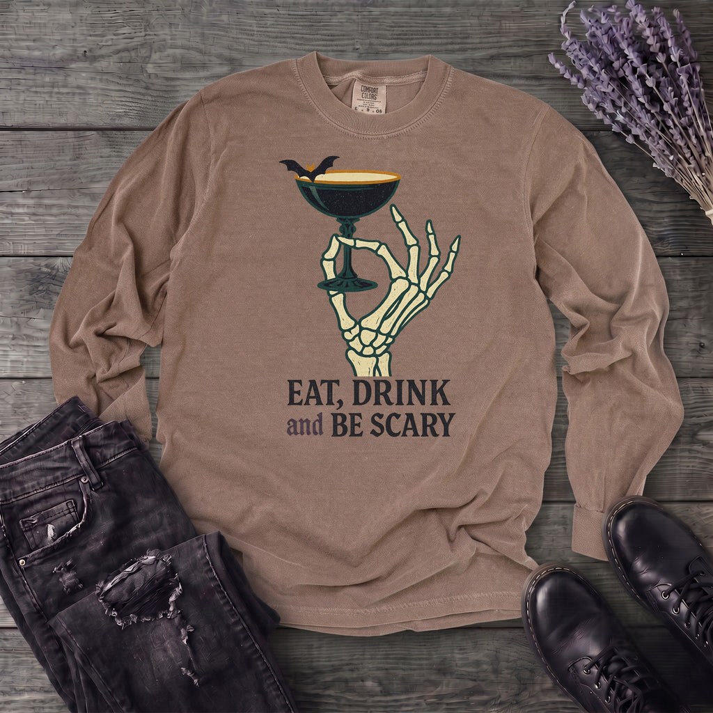 Eat Drink And Be Scary Long Sleeve T-Shirt