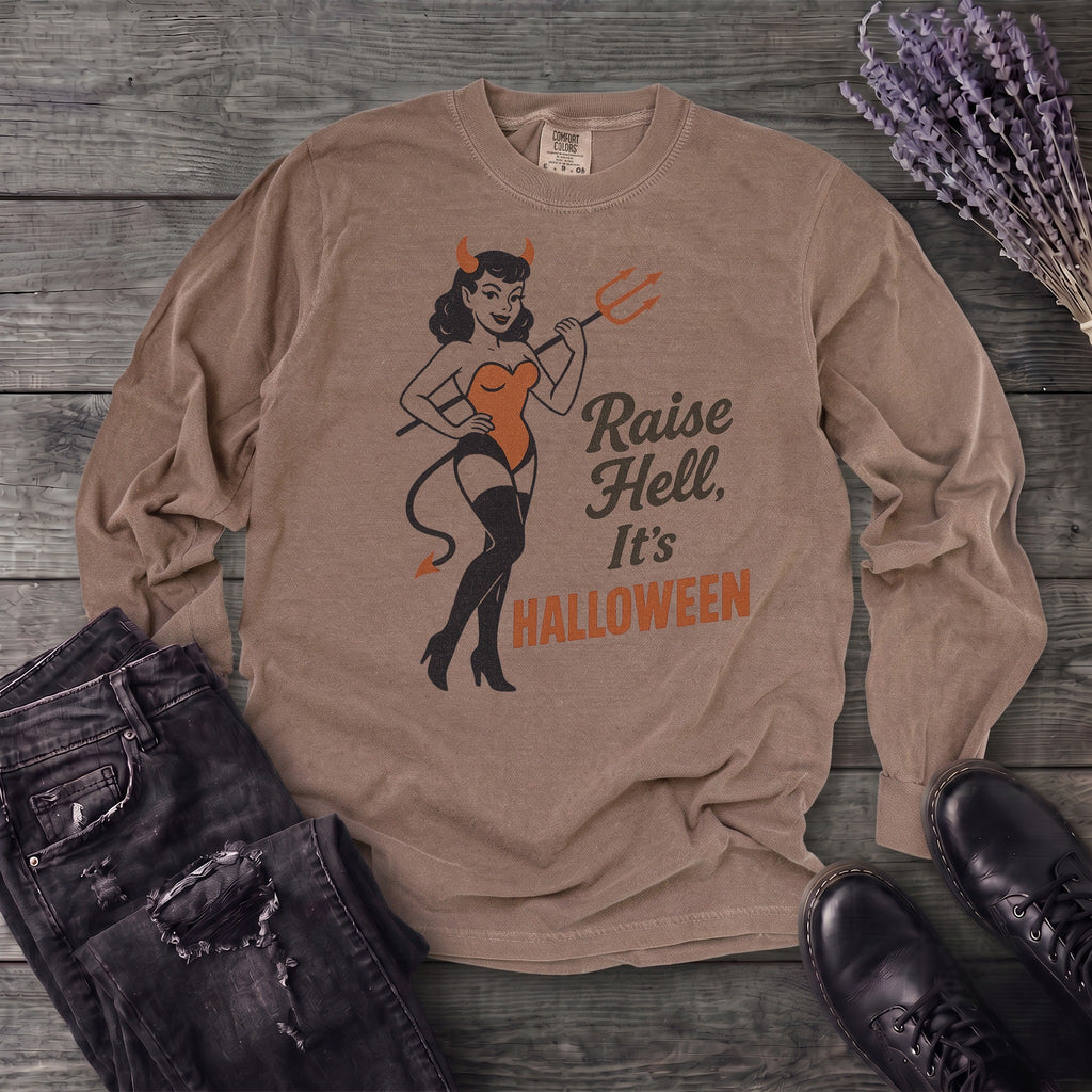 Raise Hell Its Halloween Long Sleeve T-Shirt