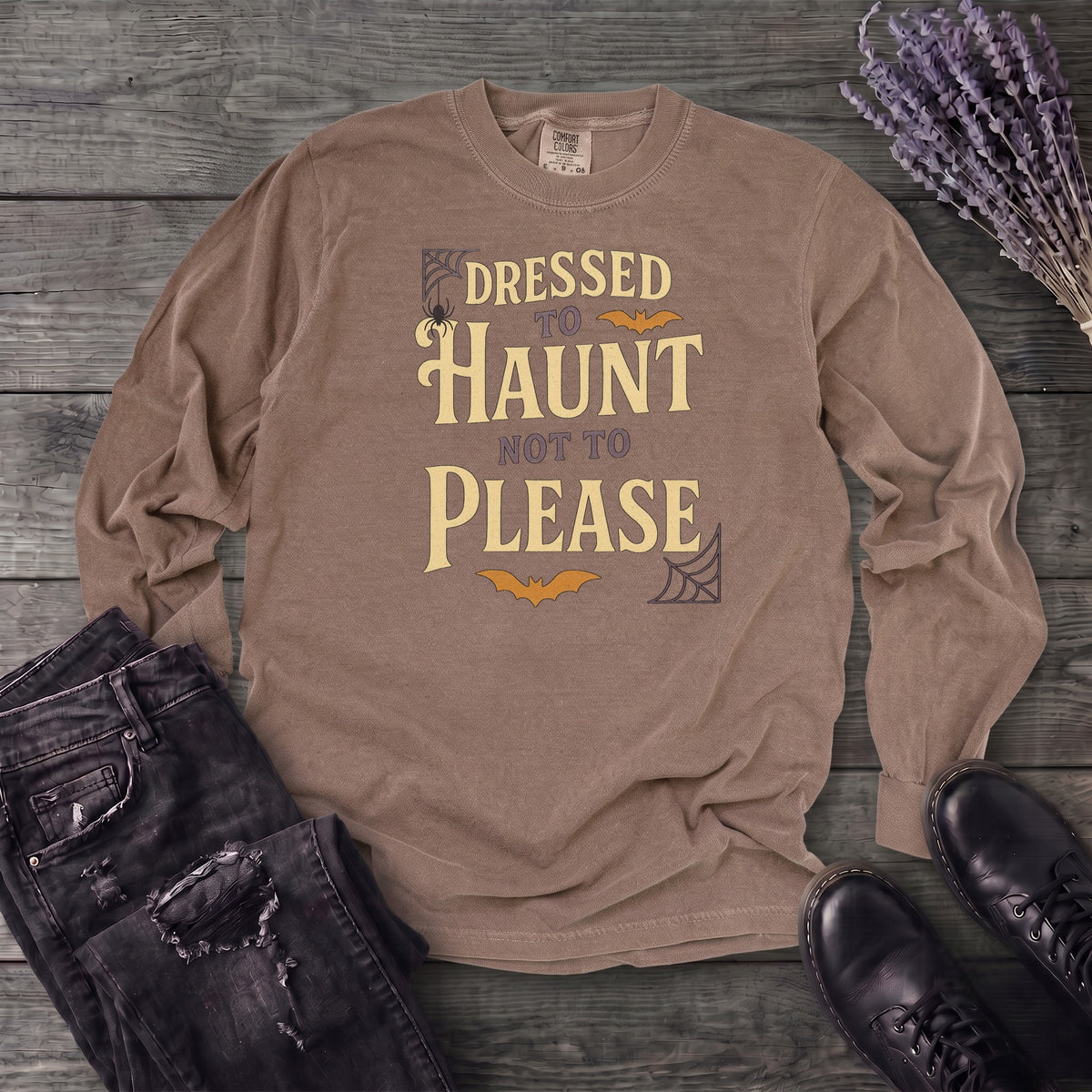 Dressed To Haunt Not To Please Long Sleeve T-Shirt
