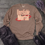 Unreliable Mortal Long Sleeve T-Shirt
