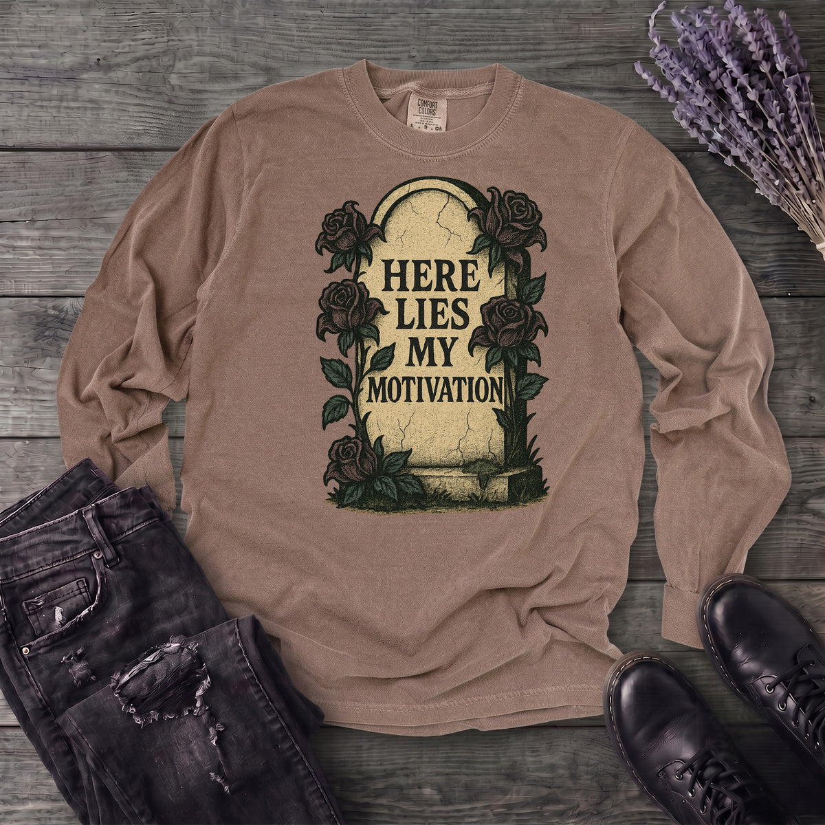 Here Lies My Motivation Long Sleeve T-Shirt