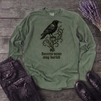 Secrets Never Stay Buried Long Sleeve T-Shirt