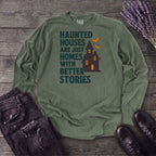 Homes With Better Stories Long Sleeve T-Shirt