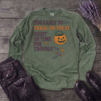 Too Early To Trick Or Treat Right On Time For Trouble Long Sleeve T-Shirt