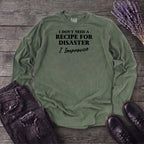 Recipe For Disaster Long Sleeve T-Shirt
