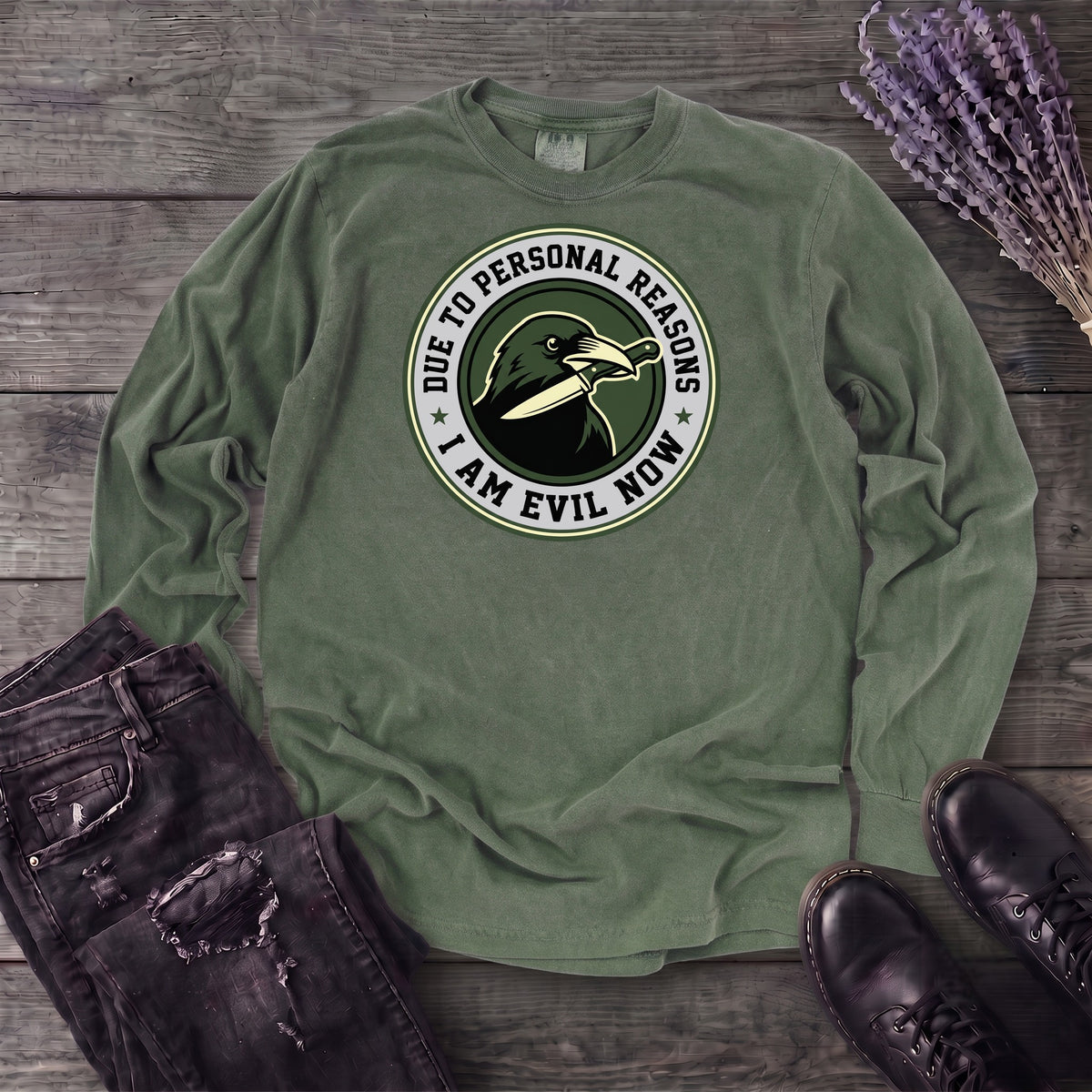 Due To Personal Reasons I Am Evil Now Long Sleeve T-Shirt