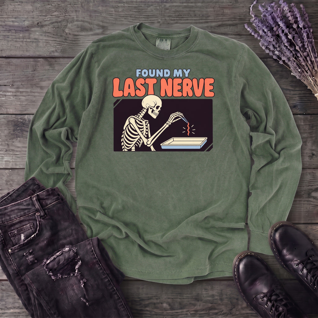 Found My Last Nerve Long Sleeve T-Shirt