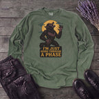 Im Just Going Through A Phase Long Sleeve T-Shirt