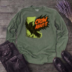 Crow About It Long Sleeve T-Shirt