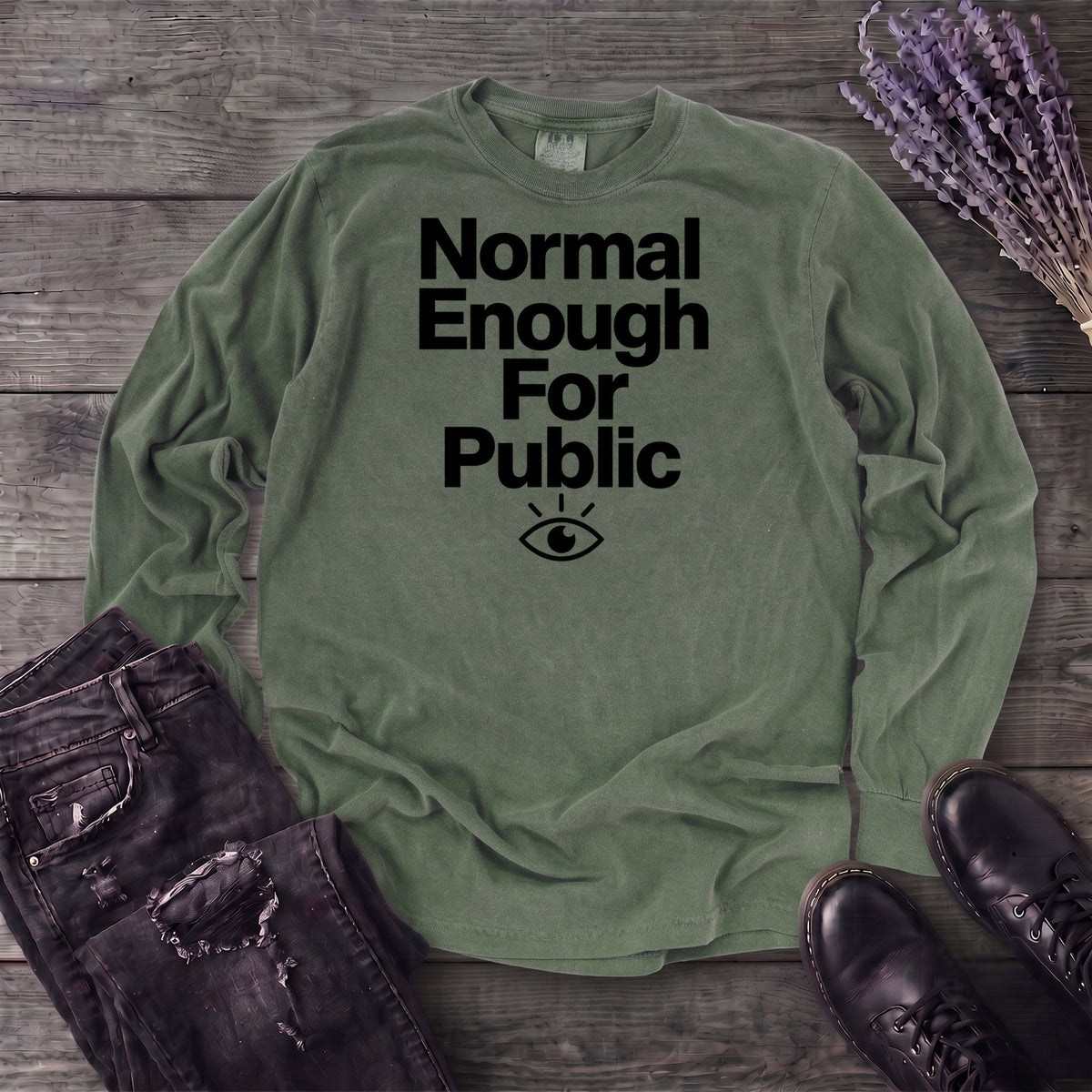 Normal Enough For Public Long Sleeve T-Shirt